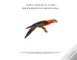 Gnu Emacs Lisp Reference Manual