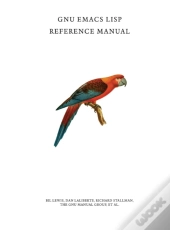 Gnu Emacs Lisp Reference Manual