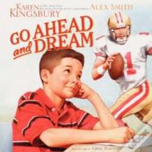 Go Ahead And Dream