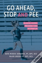 Go Ahead, Stop And Pee