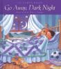 Go Away, Dark Night - Preview