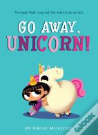 Go Away, Unicorn!