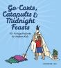 Go-Carts, Catapults And Midnight Feasts - Preview