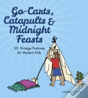 Capa do artigo Go-Carts, Catapults And Midnight Feasts
