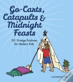 Capa do artigo Go-Carts, Catapults And Midnight Feasts