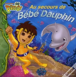 Capa do artigo Go Diego ! Au Secours De Bébé Dauphin