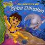 Go Diego ! Au Secours De Bébé Dauphin - Preview