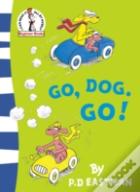 Go, Dog. Go!