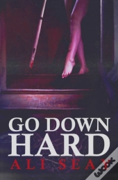 Go Down Hard