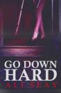 Go Down Hard - Preview