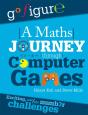 Go Figure: A Maths Journey Through Computer Games - Preview