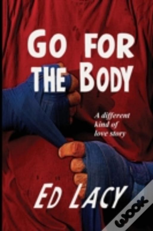 Go For The Body