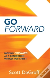 Go Forward - Moving Forward As A Generat