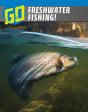 Go Freshwater Fishing! - Preview
