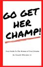 Go Get Her, Champ! - Preview
