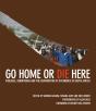 Go Home Or Die Here - Preview