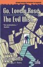 Go, Lovely Rose / The Evil Wish - Preview