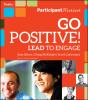 Go Positive! Lead To Engage Participant Workbook - Preview