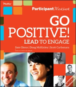 Capa do artigo Go Positive! Lead To Engage Participant Workbook