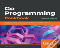 Go Programming Cookbook