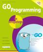 Go Programming In Easy Steps - Preview