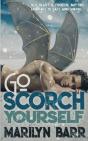 Go Scorch Yourself - Preview