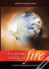 Go, Set The World On Fire