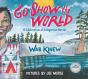 Go Show The World - Preview