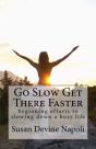 Go Slow Get There Faster - Preview