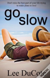 Go Slow