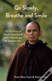 Go Slowly, Breathe And Smile