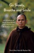 Go Slowly, Breathe And Smile