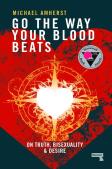 Go The Way Your Blood Beats