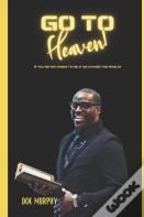 Go To Heaven