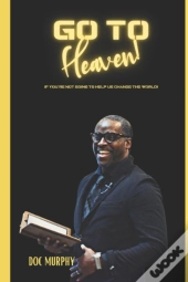 Go To Heaven