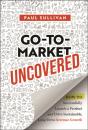 Go-To-Market Uncovered - Preview
