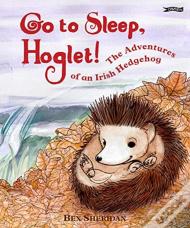 Go To Sleep, Hoglet