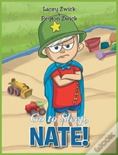 Go To Sleep Nate!