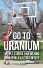 Go To Uranium - Preview