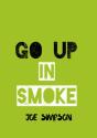 Go Up In Smoke - Preview
