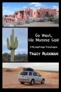 Go West, His Momma Said - Preview