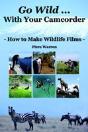 Go Wild With Your Camcorder - Preview