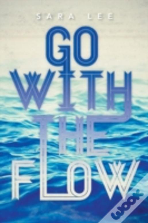 Go With The Flow