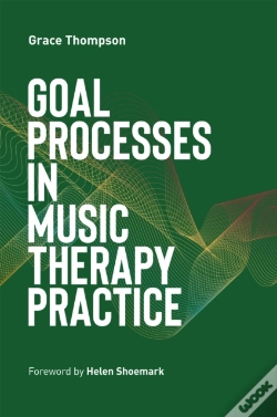 Capa do artigo Goal Processes In Music Therapy Practice