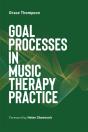 Goal Processes In Music Therapy Practice - Preview