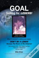 Goal Setting For Losers