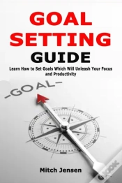 Capa do artigo Goal Setting Guide: Learn How To Set Goa