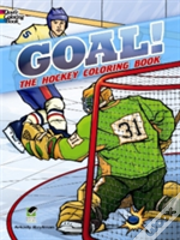 Goal! The Hockey Coloring Book