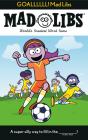 Goallllll! Mad Libs - Preview