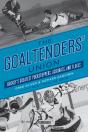 Goaltenders' Union - Preview